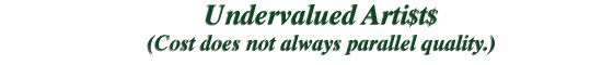 Undervalued Artist$ Undervalued Artist$